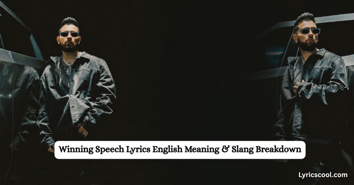 Searching for the full Winning Speech Lyrics English Meaning?